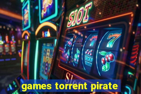 games torrent pirate